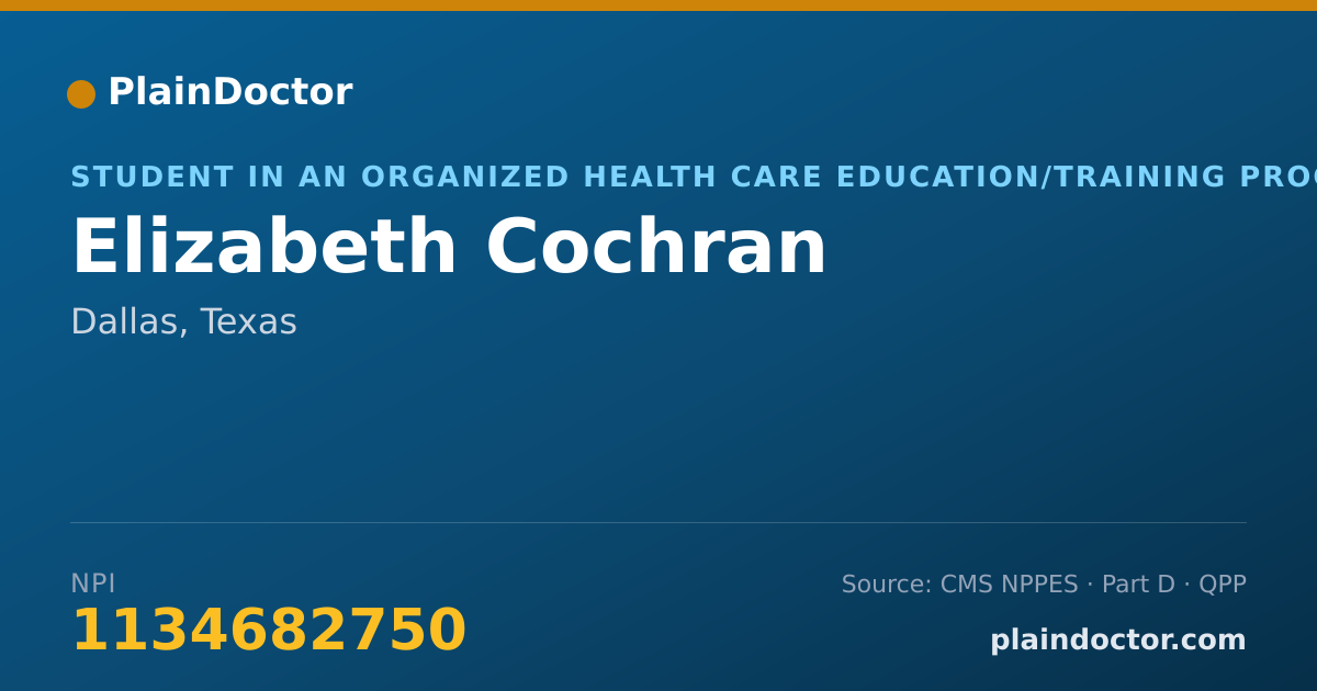 Shareable card for Elizabeth Cochran - Student in an Organized Health Care Education/Training Program, Dallas, TX
