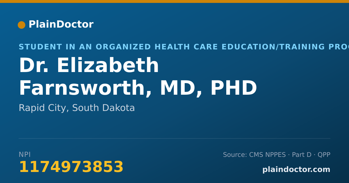 Shareable card for Elizabeth Farnsworth, MD, PHD - Student in an Organized Health Care Education/Training Program, Rapid City, SD
