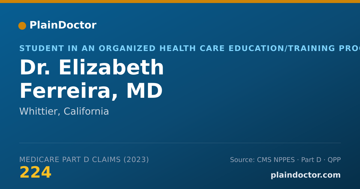 Shareable card for Elizabeth Ferreira, MD - Student in an Organized Health Care Education/Training Program, Whittier, CA