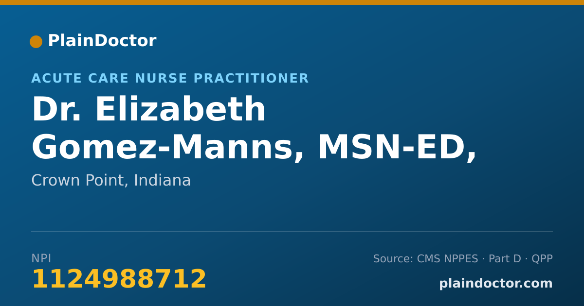 Shareable card for Elizabeth Gomez-Manns, MSN-ED, BSN, FNP-BC - Acute Care Nurse Practitioner, Crown Point, IN