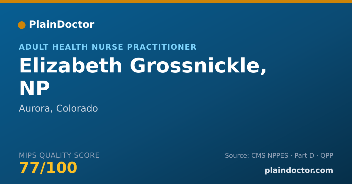 Shareable card for Elizabeth Grossnickle, NP - Adult Health Nurse Practitioner, Aurora, CO