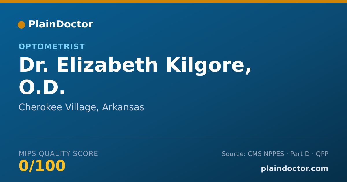 Shareable card for Elizabeth Kilgore, O.D. - Optometrist, Cherokee Village, AR