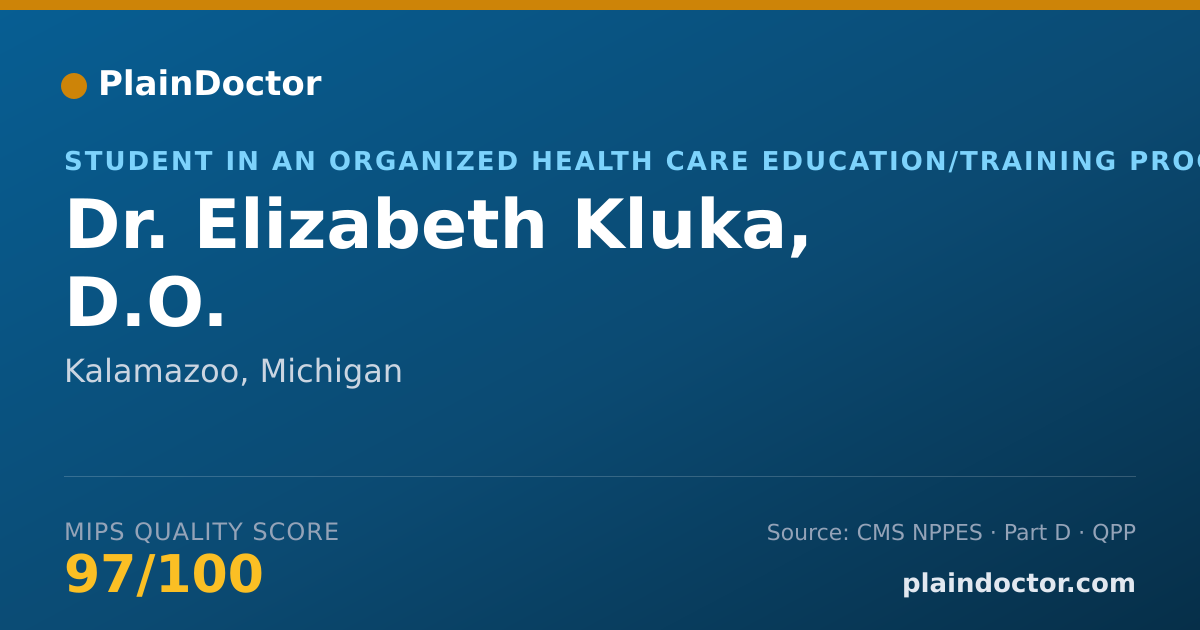 Shareable card for Elizabeth Kluka, D.O. - Student in an Organized Health Care Education/Training Program, Kalamazoo, MI