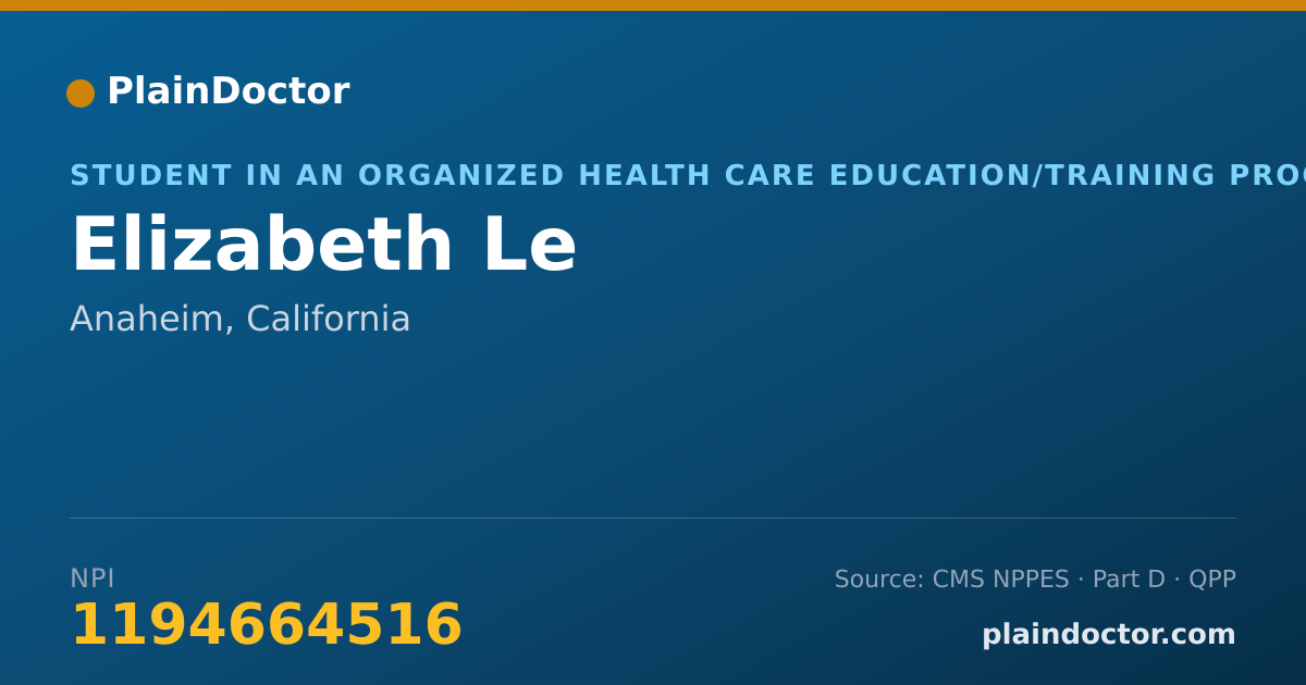 Shareable card for Elizabeth Le - Student in an Organized Health Care Education/Training Program, Anaheim, CA