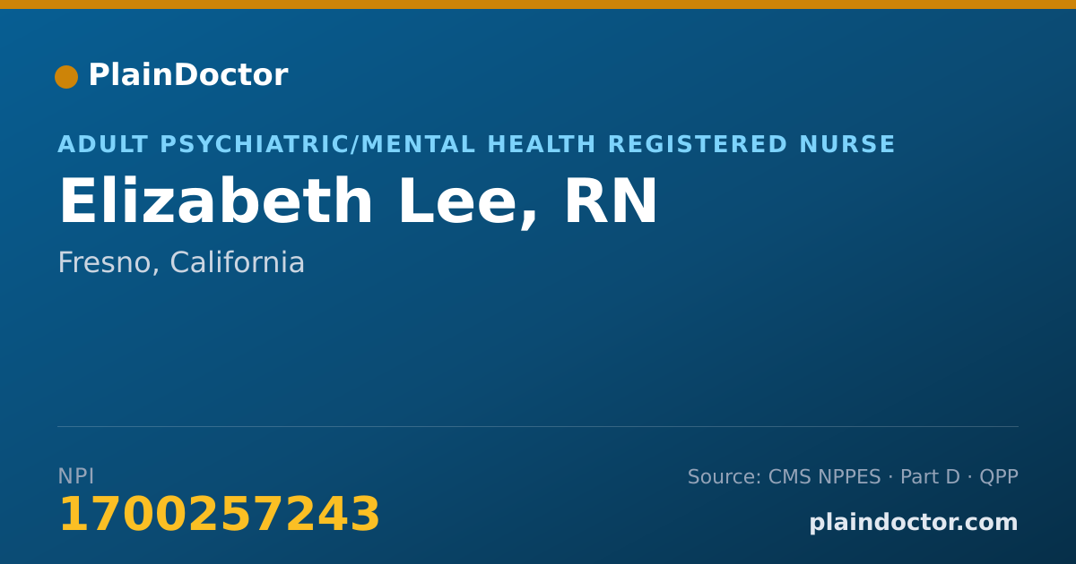 Shareable card for Elizabeth Lee, RN - Adult Psychiatric/Mental Health Registered Nurse, Fresno, CA