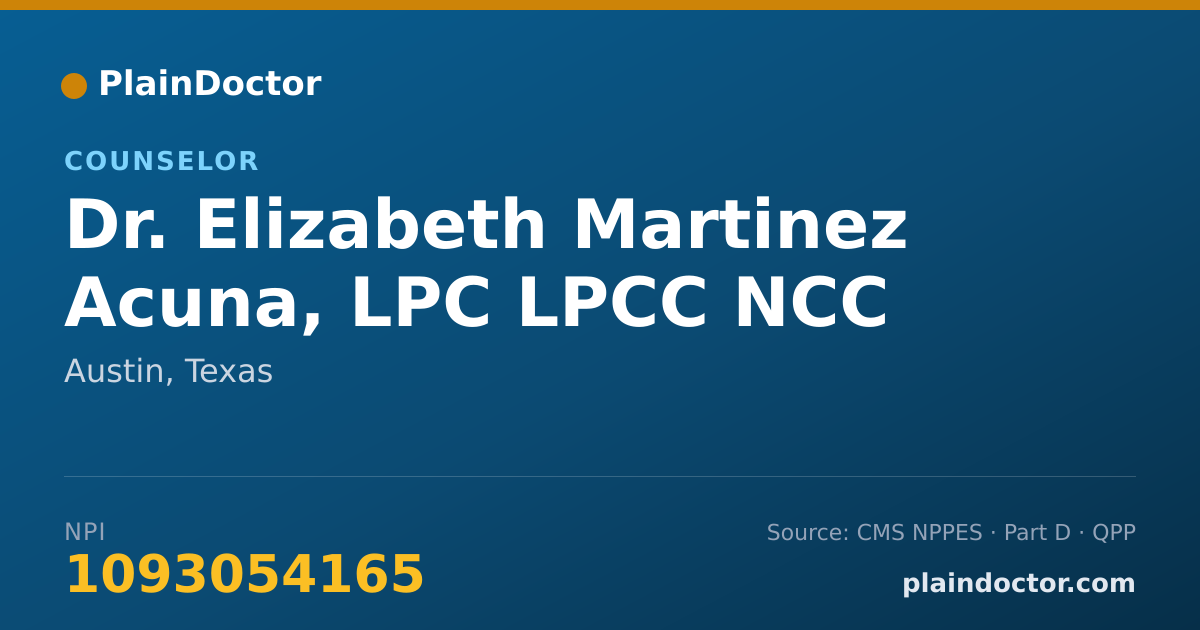 Shareable card for Elizabeth Martinez Acuna, LPC LPCC NCC CCMHC D - Counselor, Austin, TX