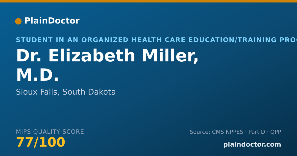 Shareable card for Elizabeth Miller, M.D. - Student in an Organized Health Care Education/Training Program, Sioux Falls, SD