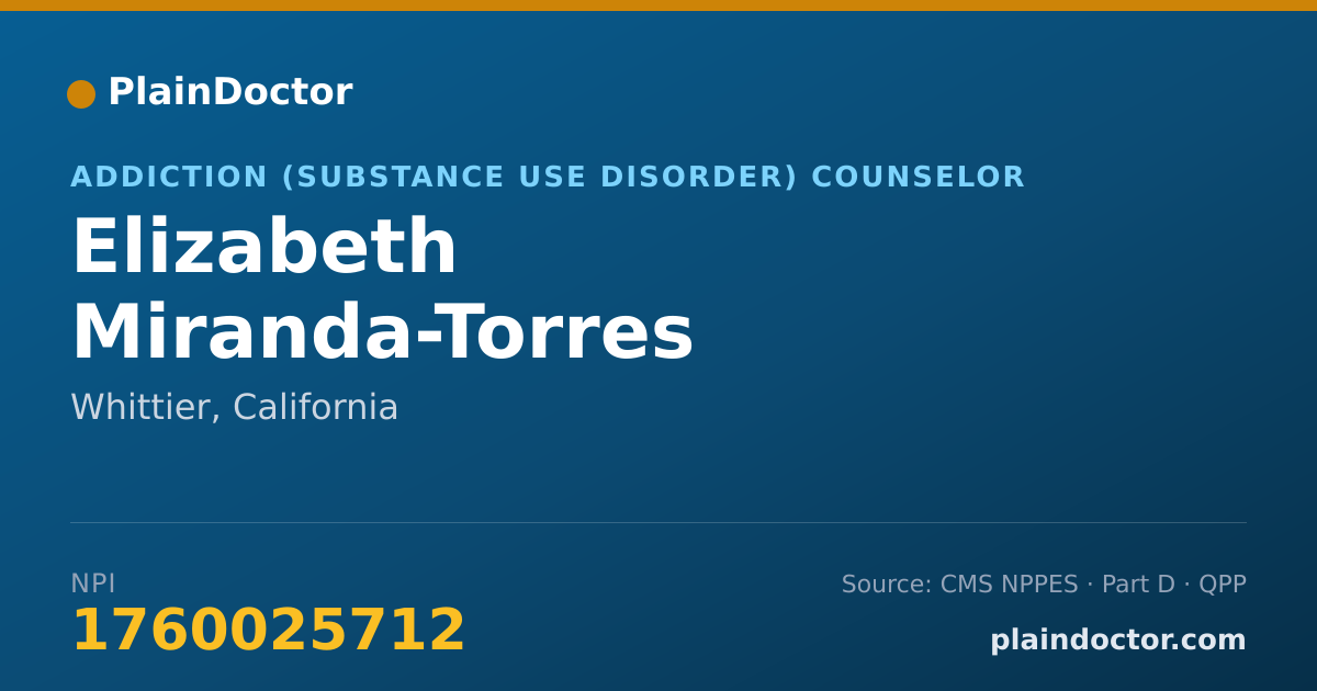 Shareable card for Elizabeth Miranda-Torres - Addiction (Substance Use Disorder) Counselor, Whittier, CA