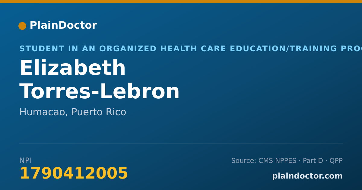 Shareable card for Elizabeth Torres-Lebron - Student in an Organized Health Care Education/Training Program, Humacao, PR
