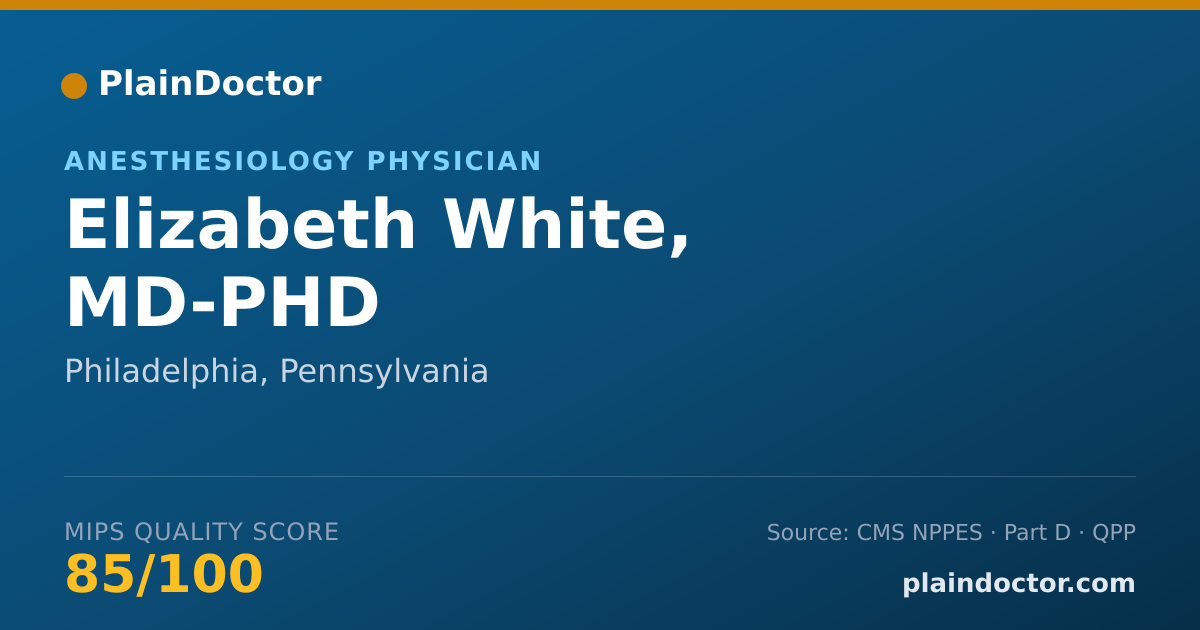 Shareable card for Elizabeth White, MD-PHD - Anesthesiology Physician, Philadelphia, PA