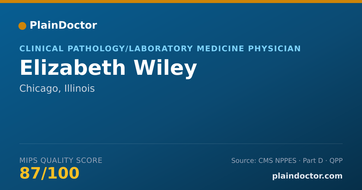 Shareable card for Elizabeth Wiley - Clinical Pathology/Laboratory Medicine Physician, Chicago, IL