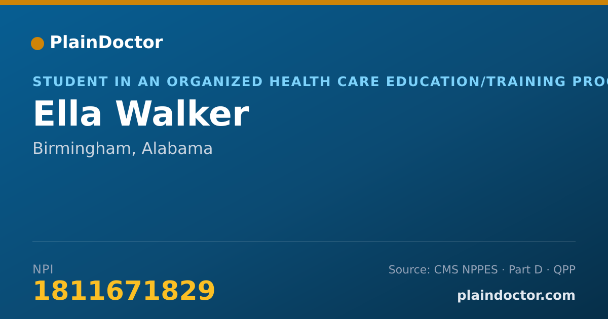 Shareable card for Ella Walker - Student in an Organized Health Care Education/Training Program, Birmingham, AL