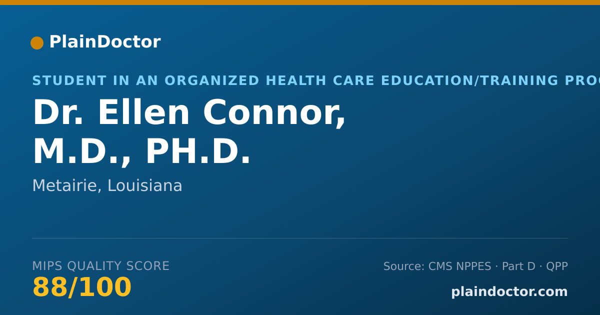 Shareable card for Ellen Connor, M.D., PH.D. - Student in an Organized Health Care Education/Training Program, Metairie, LA