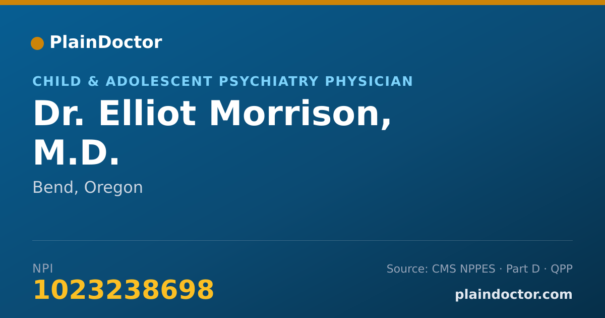 Shareable card for Elliot Morrison, M.D. - Child & Adolescent Psychiatry Physician, Bend, OR