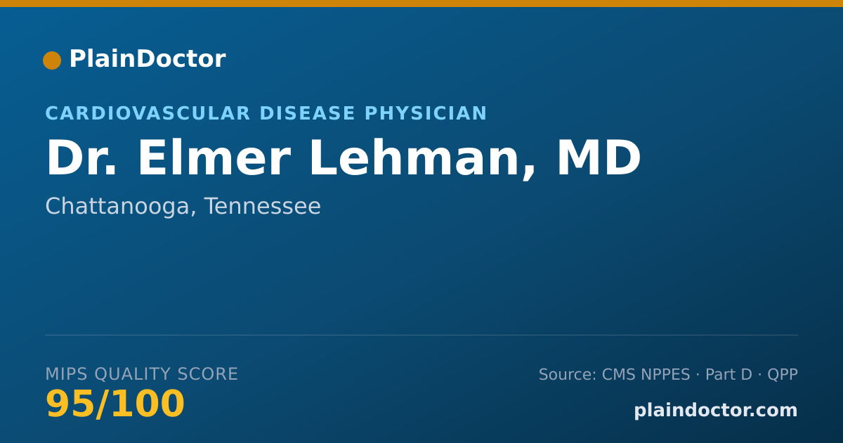 Shareable card for Elmer Lehman, MD - Cardiovascular Disease Physician, Chattanooga, TN