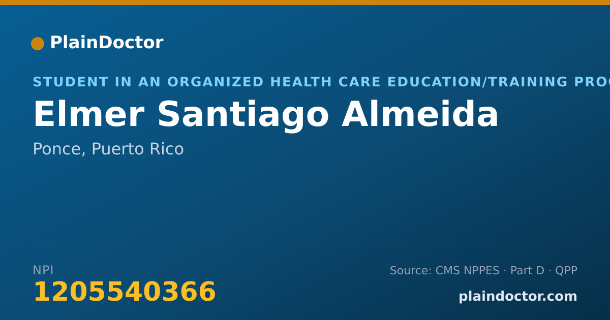 Shareable card for Elmer Santiago Almeida - Student in an Organized Health Care Education/Training Program, Ponce, PR