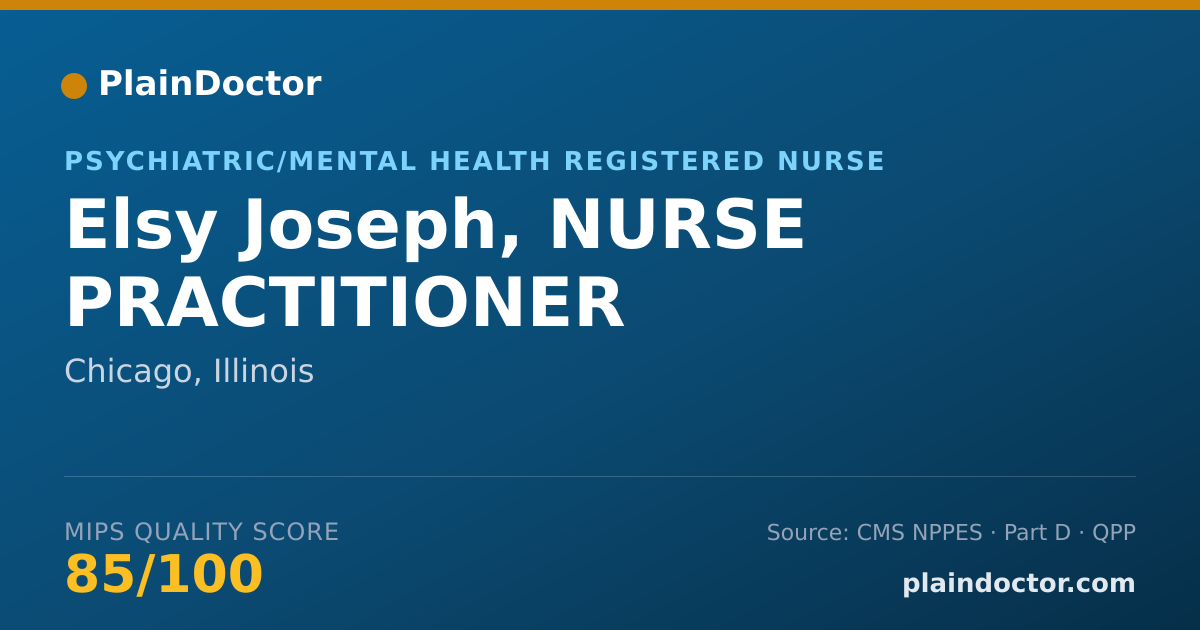 Shareable card for Elsy Joseph, NURSE PRACTITIONER - Psychiatric/Mental Health Registered Nurse, Chicago, IL