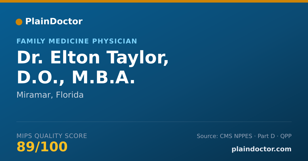 Shareable card for Elton Taylor, D.O., M.B.A. - Family Medicine Physician, Miramar, FL