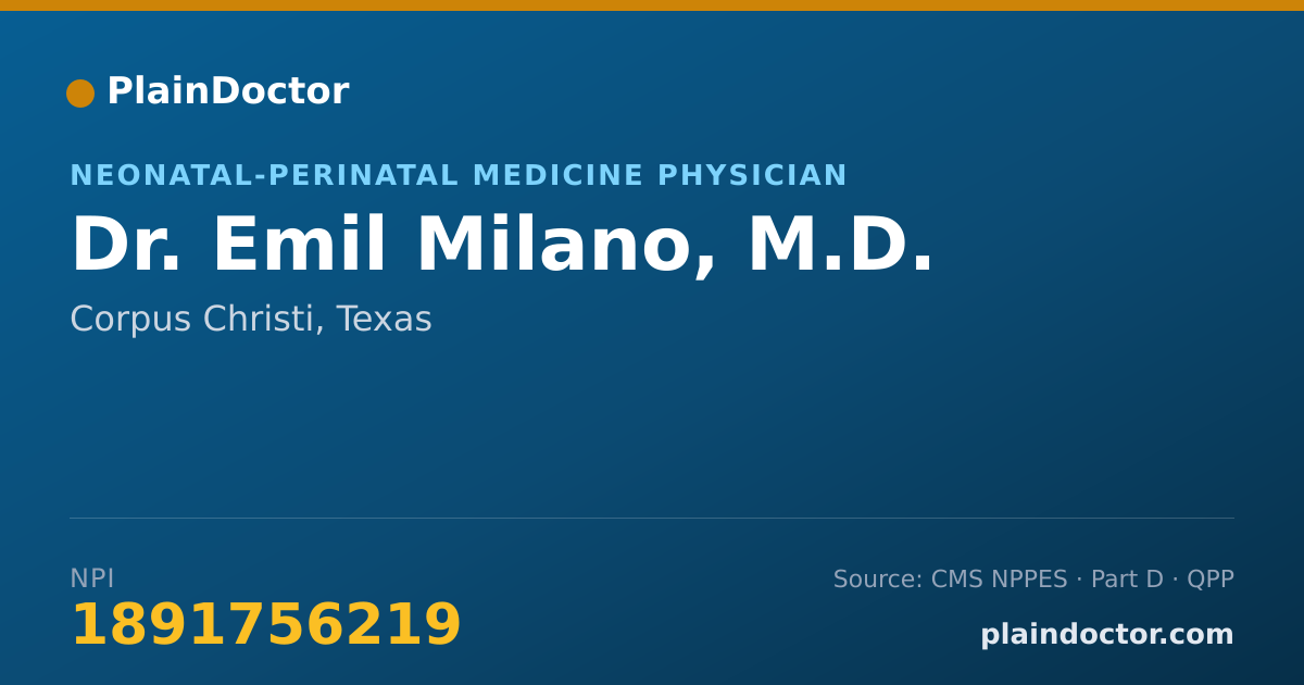 Shareable card for Emil Milano, M.D. - Neonatal-Perinatal Medicine Physician, Corpus Christi, TX