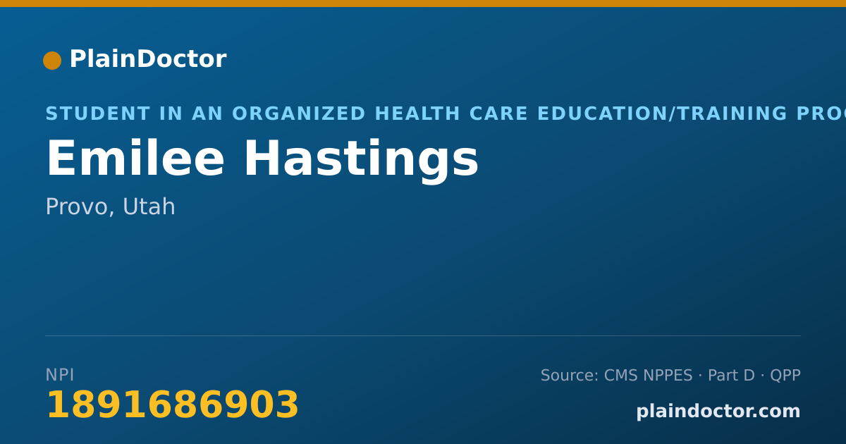 Shareable card for Emilee Hastings - Student in an Organized Health Care Education/Training Program, Provo, UT