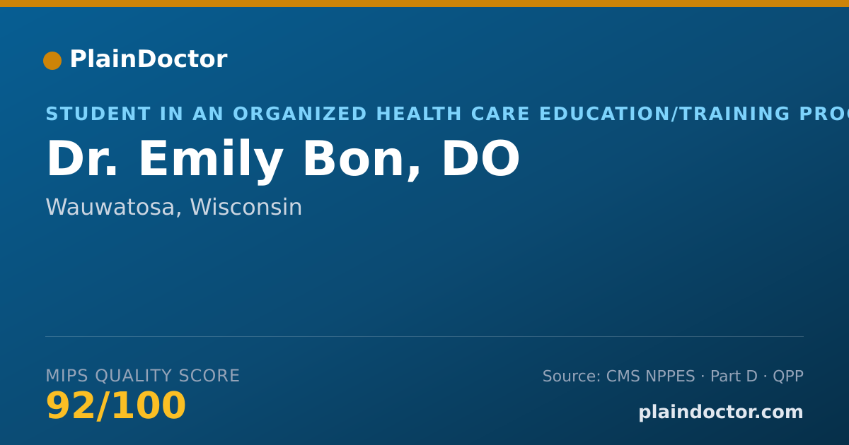 Shareable card for Emily Bon, DO - Student in an Organized Health Care Education/Training Program, Wauwatosa, WI