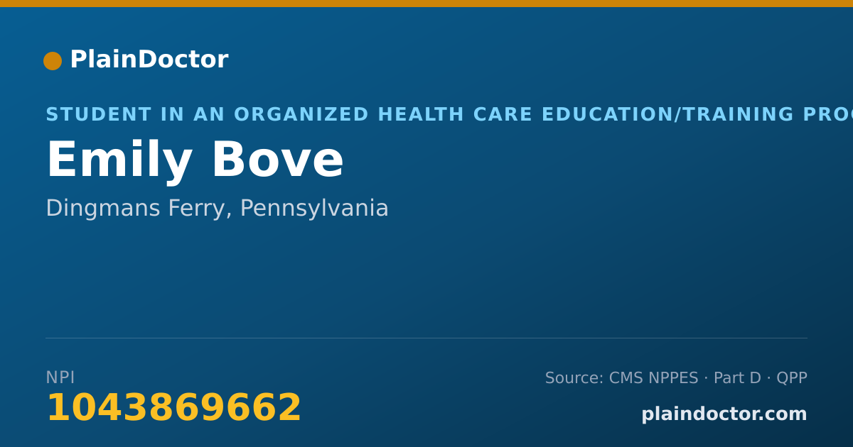 Shareable card for Emily Bove - Student in an Organized Health Care Education/Training Program, Dingmans Ferry, PA