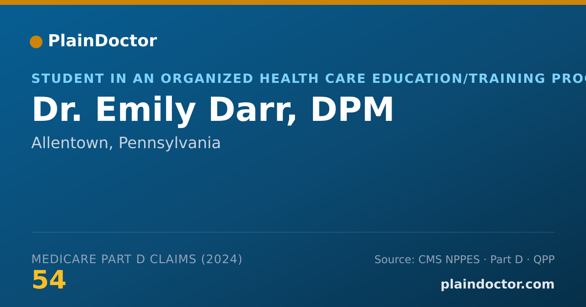 Shareable card for Emily Darr, DPM - Student in an Organized Health Care Education/Training Program, Allentown, PA
