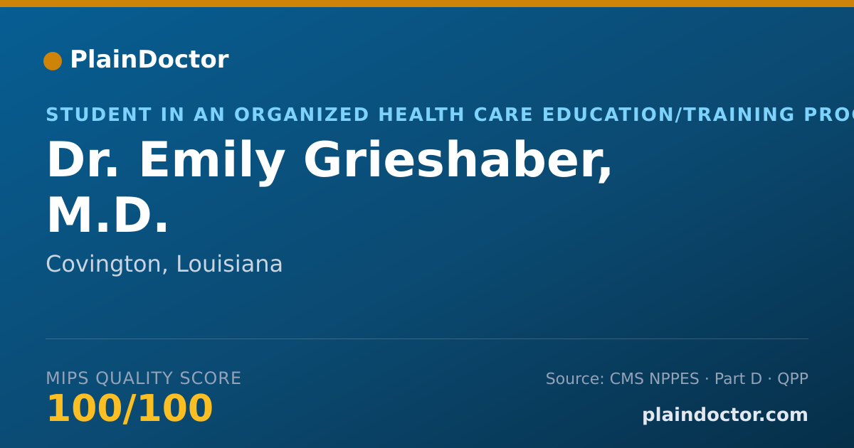 Shareable card for Emily Grieshaber, M.D. - Student in an Organized Health Care Education/Training Program, Covington, LA