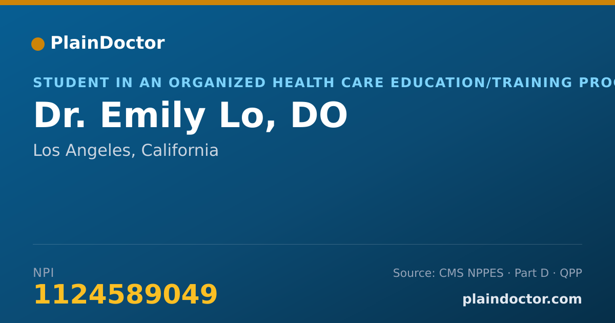 Shareable card for Emily Lo, DO - Student in an Organized Health Care Education/Training Program, Los Angeles, CA