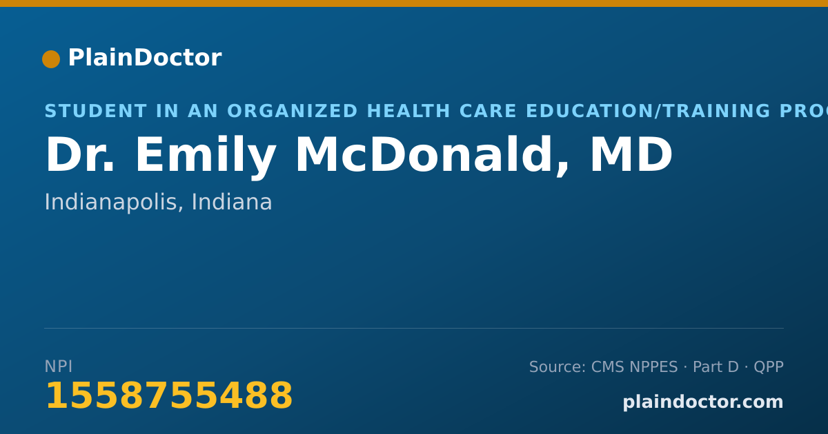 Shareable card for Emily McDonald, MD - Student in an Organized Health Care Education/Training Program, Indianapolis, IN