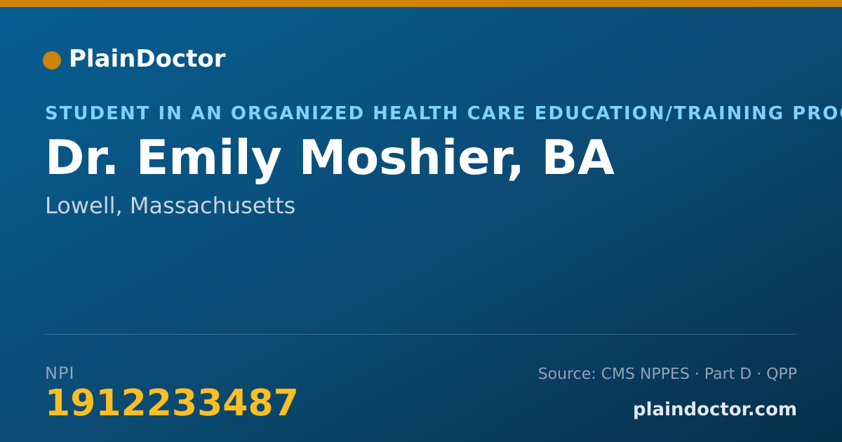 Shareable card for Emily Moshier, BA - Student in an Organized Health Care Education/Training Program, Lowell, MA