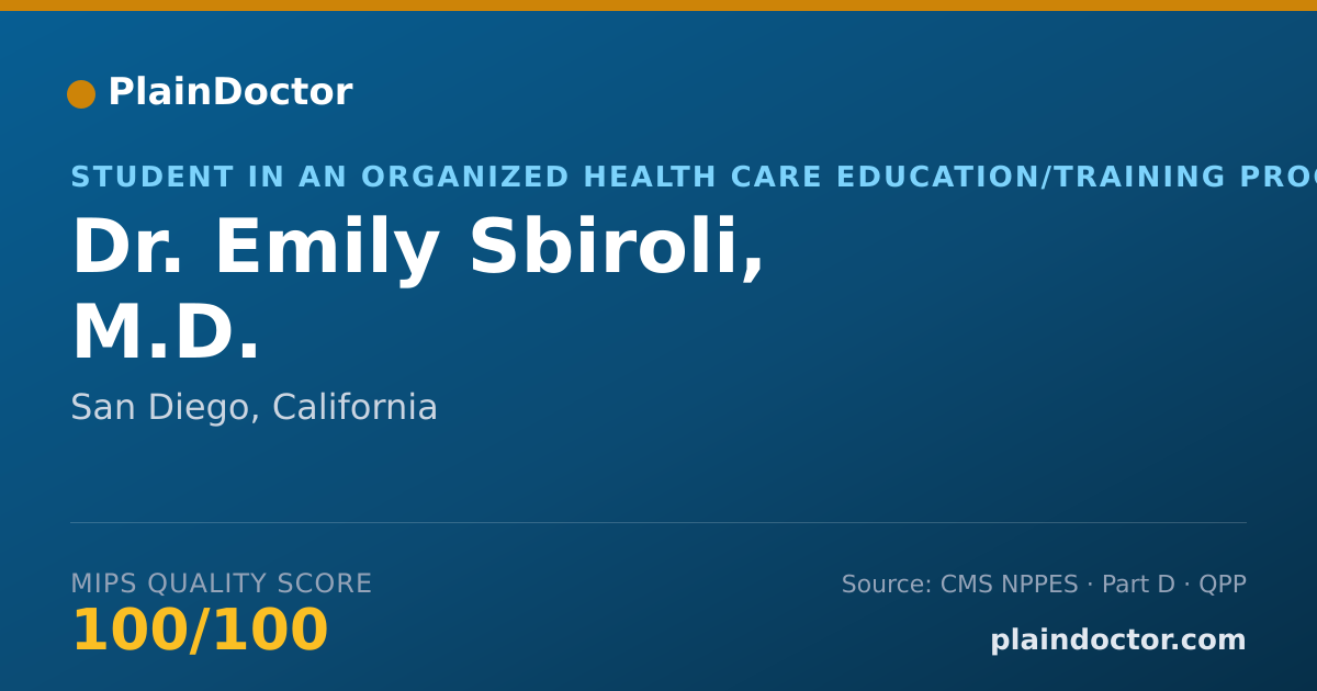 Shareable card for Emily Sbiroli, M.D. - Student in an Organized Health Care Education/Training Program, San Diego, CA