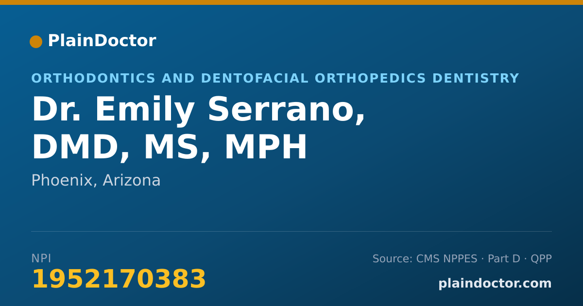 Shareable card for Emily Serrano, DMD, MS, MPH - Orthodontics and Dentofacial Orthopedics Dentistry, Phoenix, AZ