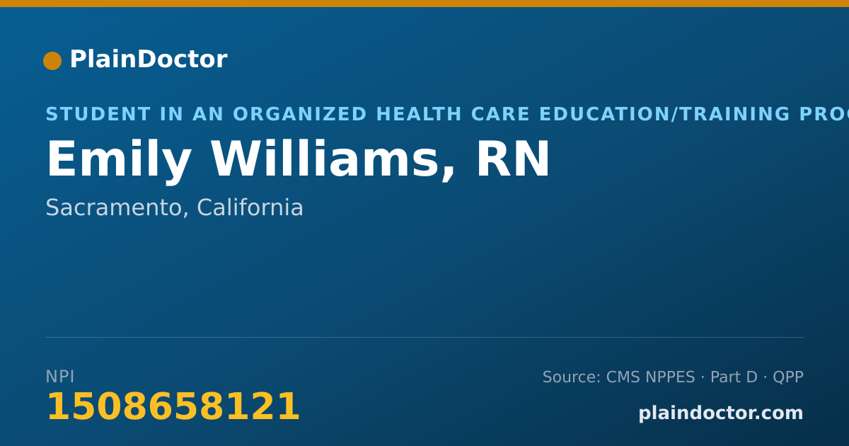 Shareable card for Emily Williams, RN - Student in an Organized Health Care Education/Training Program, Sacramento, CA