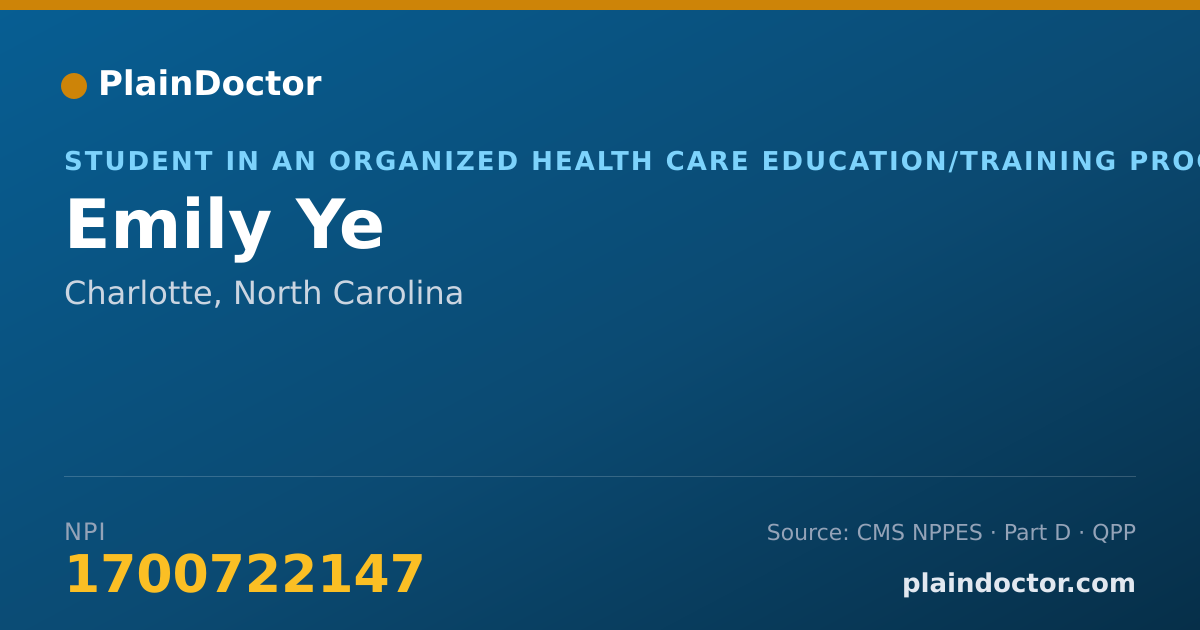 Shareable card for Emily Ye - Student in an Organized Health Care Education/Training Program, Charlotte, NC