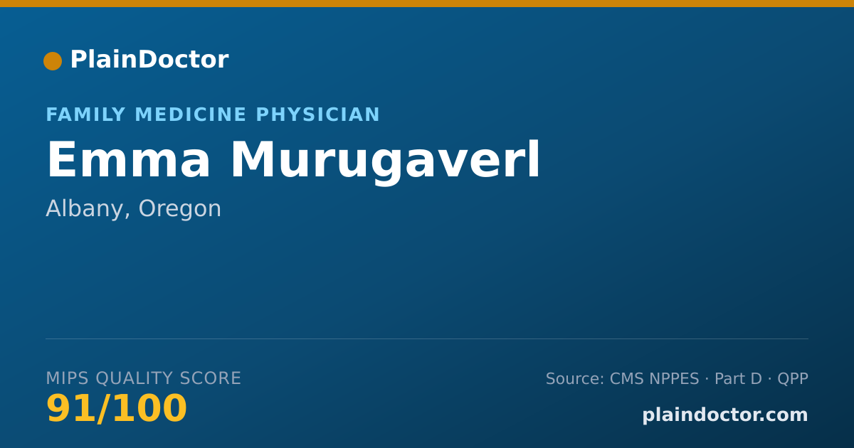 Shareable card for Emma Murugaverl - Family Medicine Physician, Albany, OR