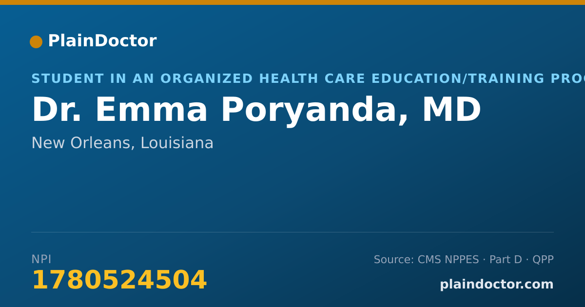 Shareable card for Emma Poryanda, MD - Student in an Organized Health Care Education/Training Program, New Orleans, LA