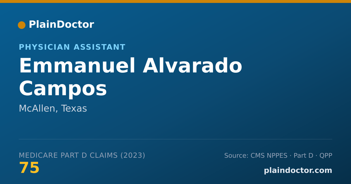 Shareable card for Emmanuel Alvarado Campos - Physician Assistant, McAllen, TX