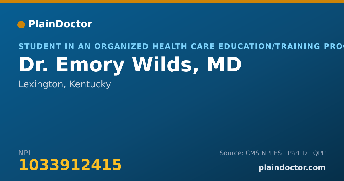 Shareable card for Emory Wilds, MD - Student in an Organized Health Care Education/Training Program, Lexington, KY
