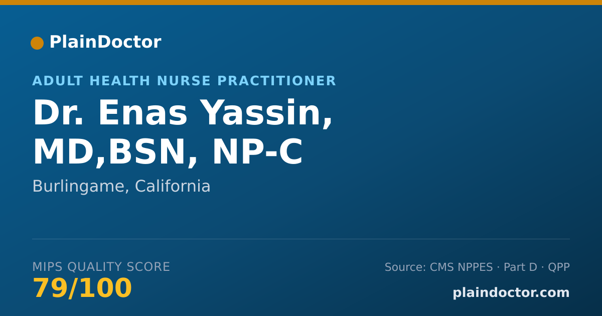 Shareable card for Enas Yassin, MD,BSN, NP-C - Adult Health Nurse Practitioner, Burlingame, CA