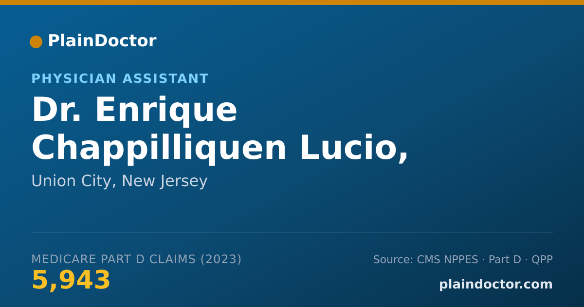 Shareable card for Enrique Chappilliquen Lucio, PA-C - Physician Assistant, Union City, NJ
