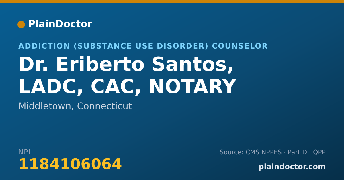 Shareable card for Eriberto Santos, LADC, CAC, NOTARY - Addiction (Substance Use Disorder) Counselor, Middletown, CT