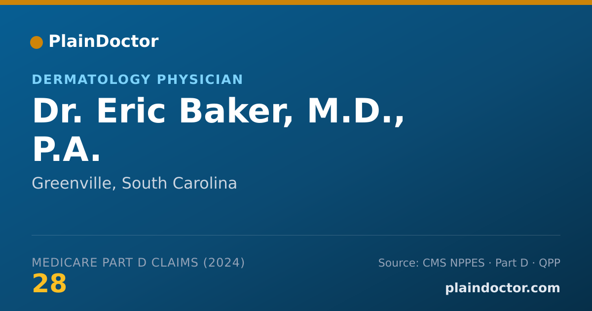 Shareable card for Eric Baker, M.D., P.A. - Dermatology Physician, Greenville, SC