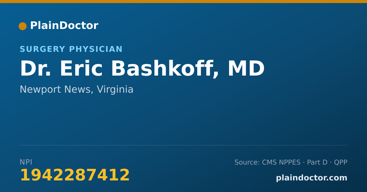 Shareable card for Eric Bashkoff, MD - Surgery Physician, Newport News, VA