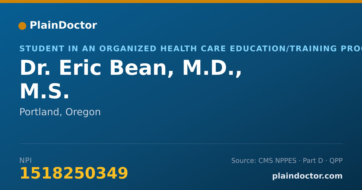 Shareable card for Eric Bean, M.D., M.S. - Student in an Organized Health Care Education/Training Program, Portland, OR