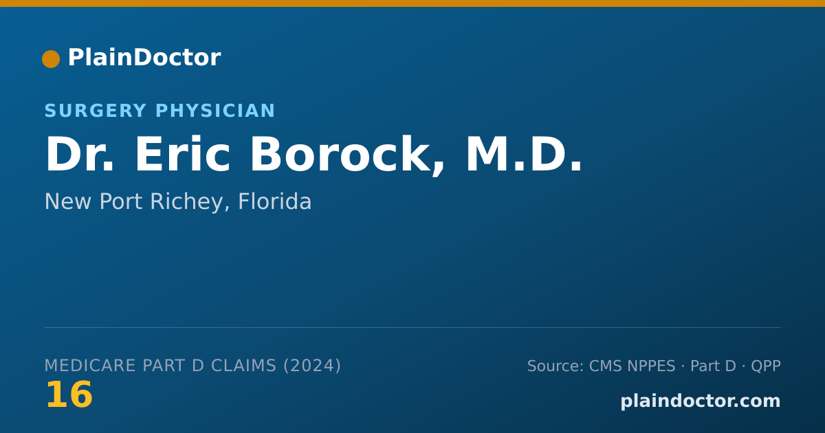 Shareable card for Eric Borock, M.D. - Surgery Physician, New Port Richey, FL