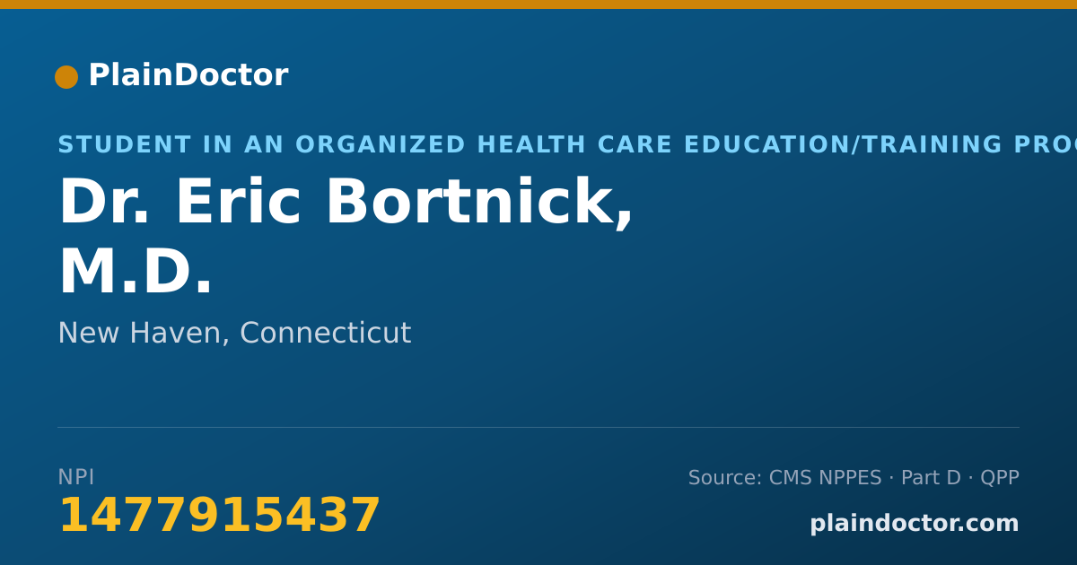 Shareable card for Eric Bortnick, M.D. - Student in an Organized Health Care Education/Training Program, New Haven, CT