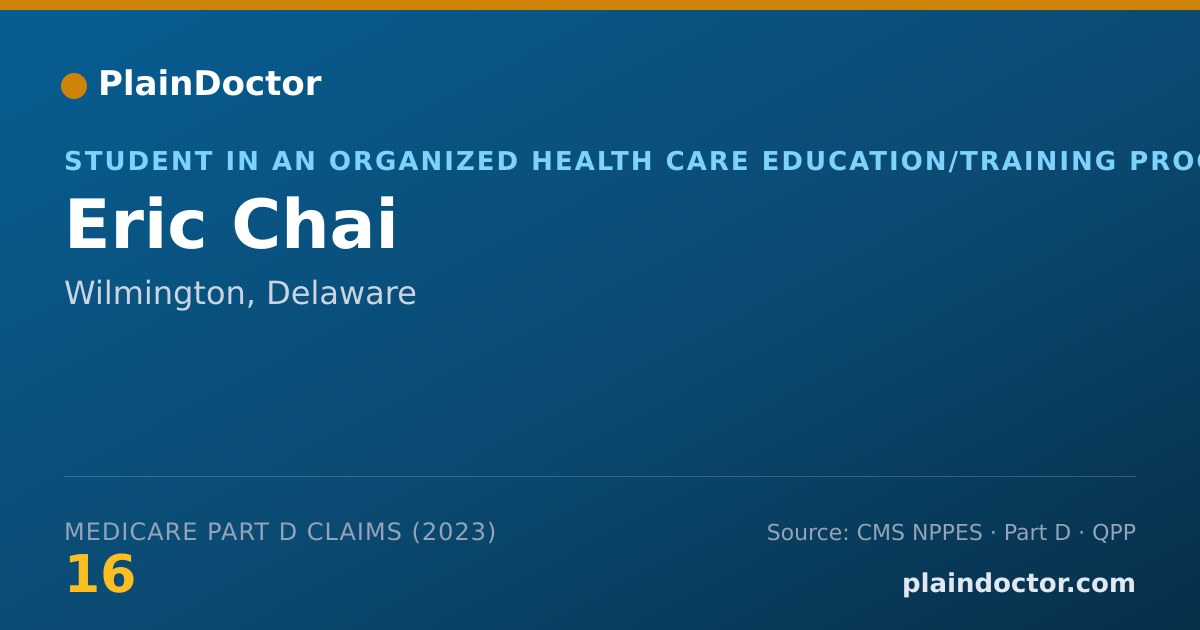 Shareable card for Eric Chai - Student in an Organized Health Care Education/Training Program, Wilmington, DE