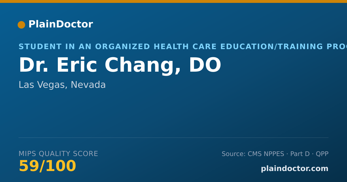 Shareable card for Eric Chang, DO - Student in an Organized Health Care Education/Training Program, Las Vegas, NV