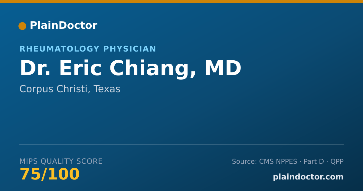 Shareable card for Eric Chiang, MD - Rheumatology Physician, Corpus Christi, TX